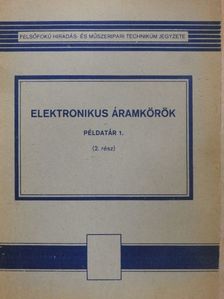 Czine József - Elektronikus áramkörök példatár 1/2. [antikvár]