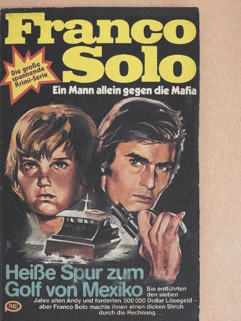 Heiße Spur zum Golf von Mexiko [antikvár]