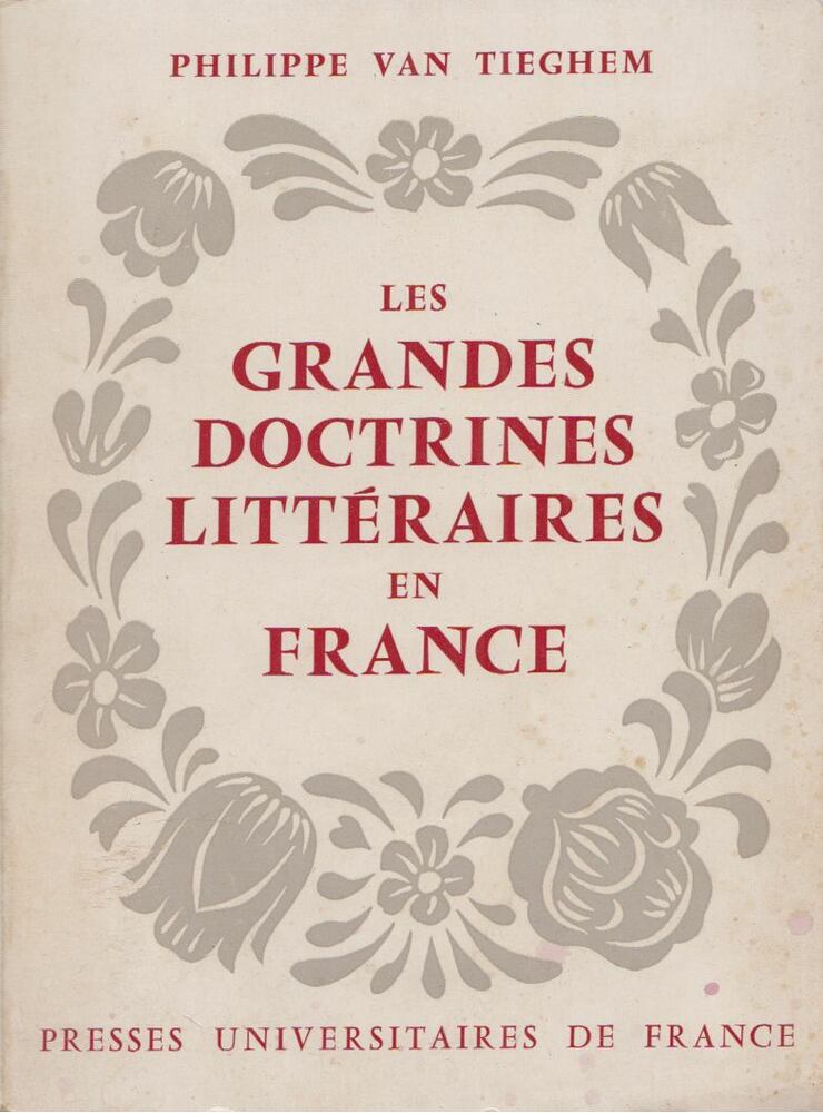 Philippe van Tieghem - Les Grandes Doctrines Littéraires en France [antikvár]