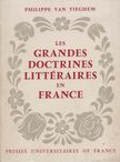 Philippe van Tieghem - Les Grandes Doctrines Littéraires en France [antikvár]