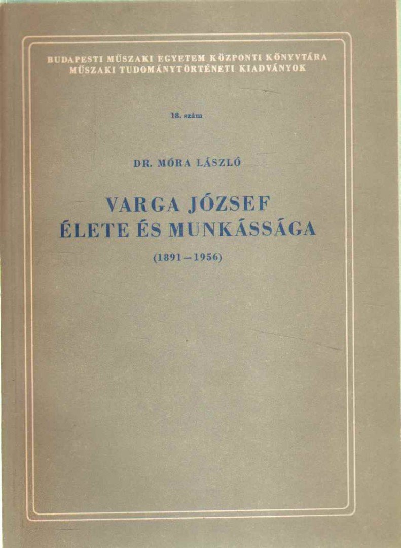 Móra László dr. - Varga József élete és munkássága [antikvár]