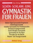 Ilse Döring - Gymnastik für Frauen [antikvár]