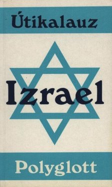 Bloss dr., Maus A., Sailer dr., Gerhard - Izrael [antikvár]