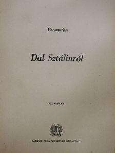 Hacsaturján - Dal Sztálinról [antikvár]
