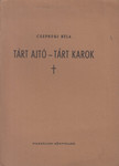 Csepregi Béla - Tárt ajtó - tárt karok [antikvár]