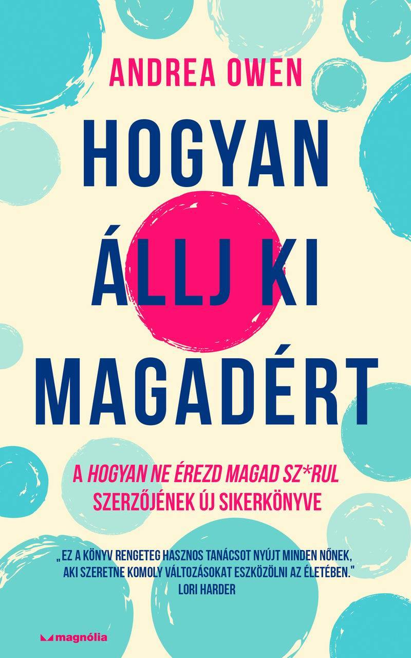 Andrea Owen - Hogyan állj ki magadért [eKönyv: epub, mobi]