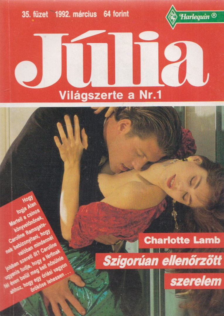 Charlotte Lamb - Júlia 35. - Szigorúan ellenőrzött szerelem [antikvár]