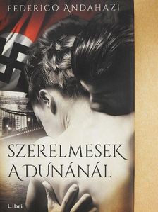 Federico Andahazi - Szerelmesek a Dunánál [antikvár]
