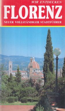 Serra, Vittorio - Wir entdecken Florenz [antikvár]