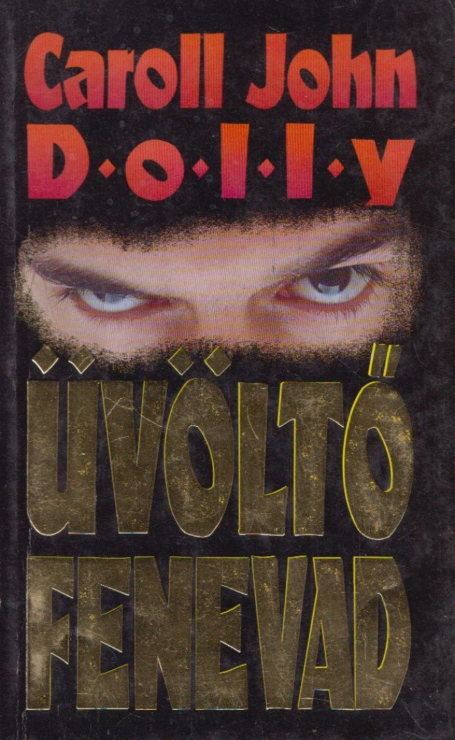 Dolly,Caroll John - Üvöltő fenevad [antikvár]