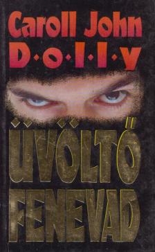 Dolly,Caroll John - Üvöltő fenevad [antikvár]