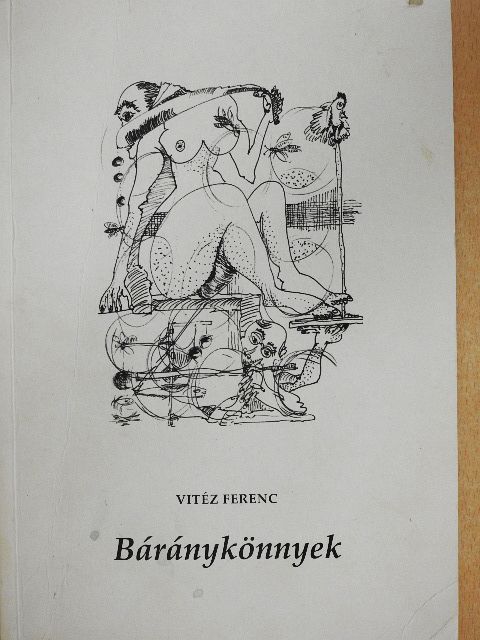 Vitéz Ferenc - Báránykönnyek [antikvár]