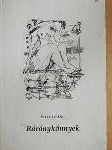 Vitéz Ferenc - Báránykönnyek [antikvár]