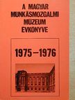 Gergely Ernő - A Magyar Munkásmozgalmi Múzeum évkönyve 1975-1976 [antikvár]