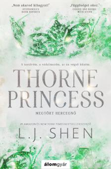 L. J. Shen - Thorne Princess - Megtört hercegnő [eKönyv: epub, mobi]