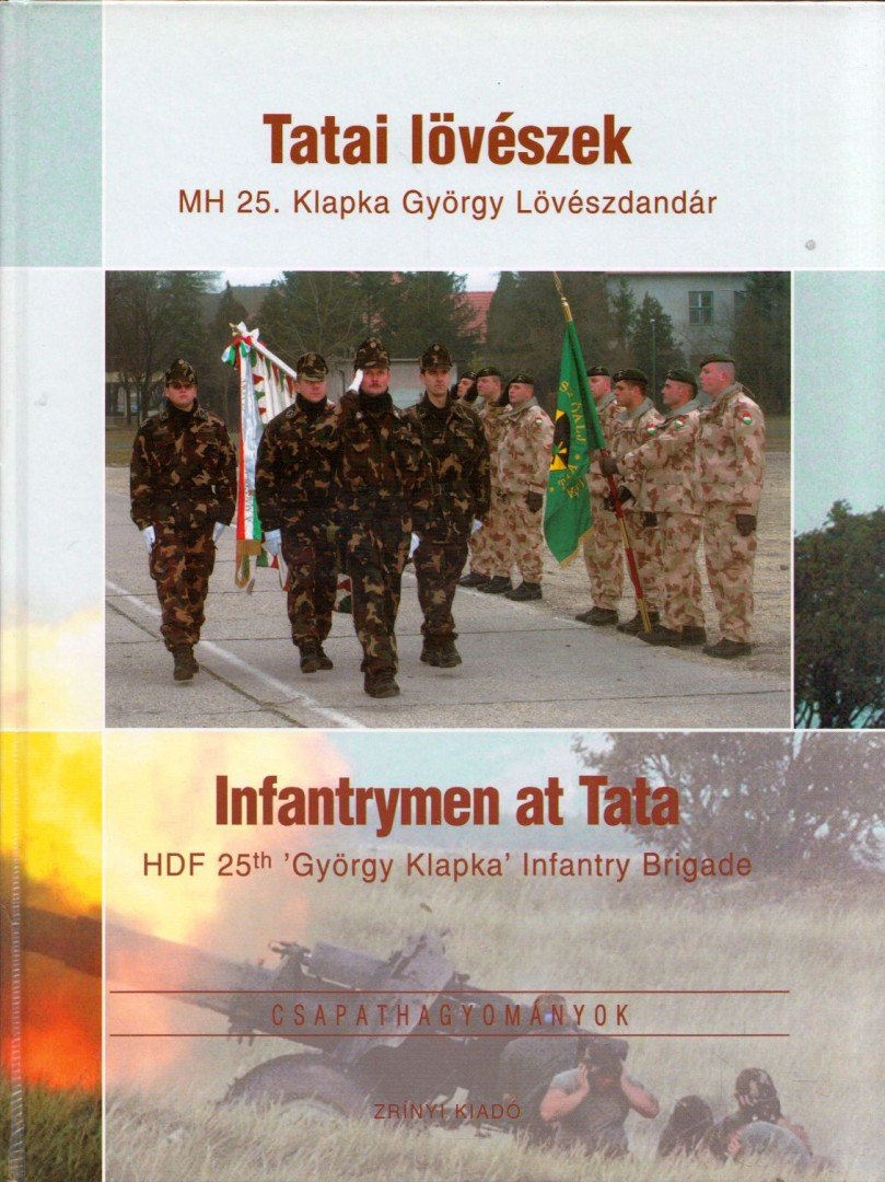 Vermes Judit - Tatai lövészek / Infantrymen at Tata [antikvár]
