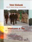 Vermes Judit - Tatai lövészek / Infantrymen at Tata [antikvár]