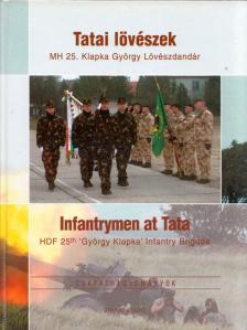 Vermes Judit - Tatai lövészek / Infantrymen at Tata [antikvár]
