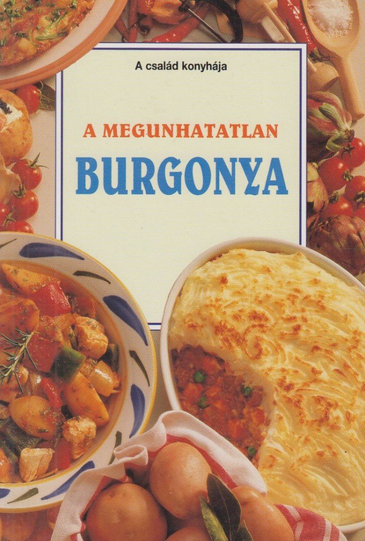 F. NAGY ANGÉLA - A megunhatatlan burgonya [antikvár]