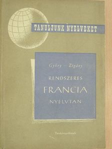 Győry János - Rendszeres francia nyelvtan [antikvár]