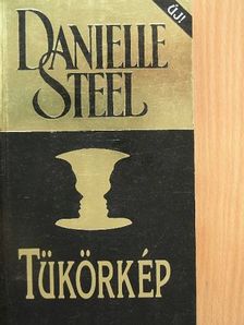 Danielle Steel - Tükörkép [antikvár]