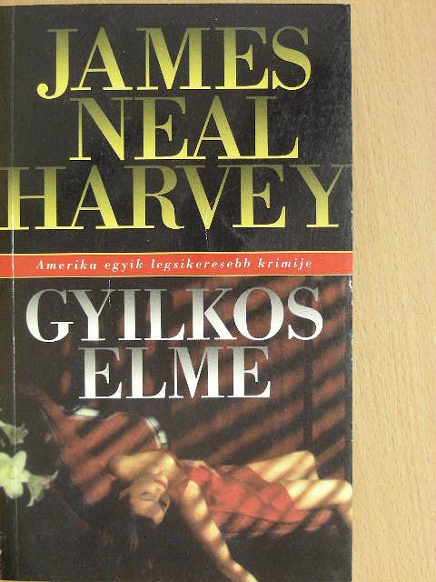 James Neal Harvey - Gyilkos elme [antikvár]