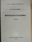 Dr. Nagy Dénes - Röntgenanatómia I. (töredék) [antikvár]