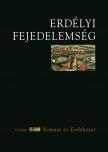 Oborni Teréz[szerk.] - Erdélyi Fejedelemség