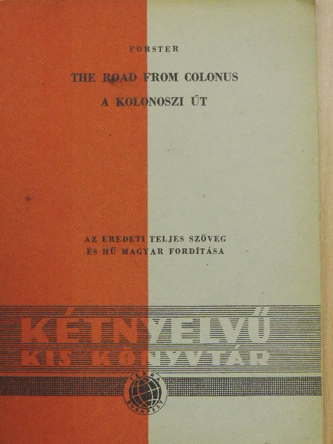 Edward Morgan Forster - A kolonoszi út [antikvár]