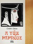 Csáth Géza - A tűz papnője (dedikált példány) [antikvár]
