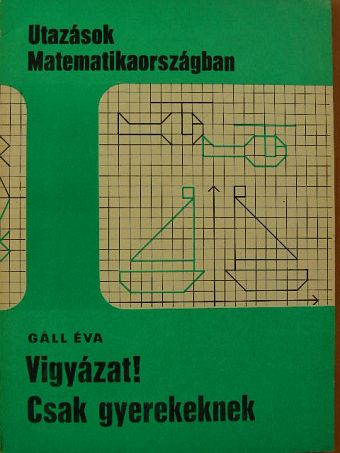 Gáll Éva - Vigyázat! Csak gyerekeknek [antikvár]