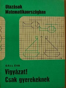 Gáll Éva - Vigyázat! Csak gyerekeknek [antikvár]