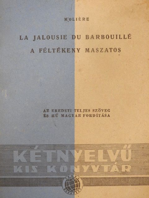 Moliére - A féltékeny maszatos [antikvár]