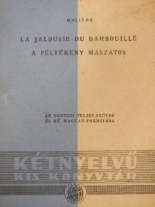 Moliére - A féltékeny maszatos [antikvár]