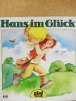 Gebrüder Grimm - Hans im Glück [antikvár]