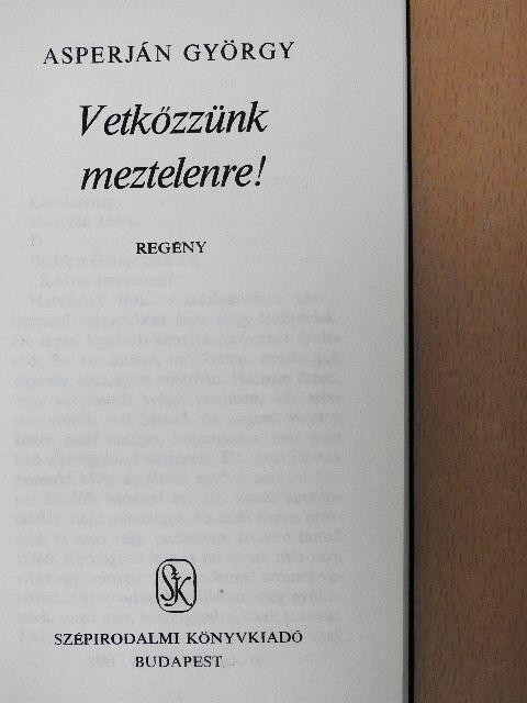 Asperján György - Vetkőzzünk meztelenre! [antikvár]