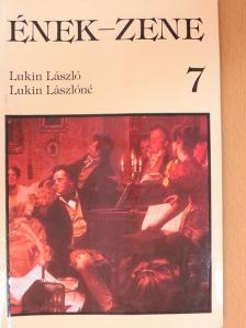 Lukin László - Ének-zene 7. [antikvár]
