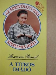 Francine Pascal - A titkos imádó [antikvár]