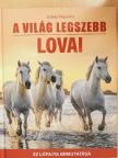 Erdélyi Magdolna - A világ legszebb lovai [antikvár]