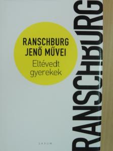 Ranschburg Jenő - Eltévedt gyerekek [antikvár]