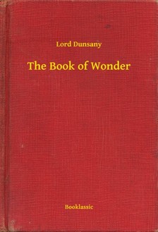 Dunsany Lord - The Book of Wonder [eKönyv: epub, mobi]