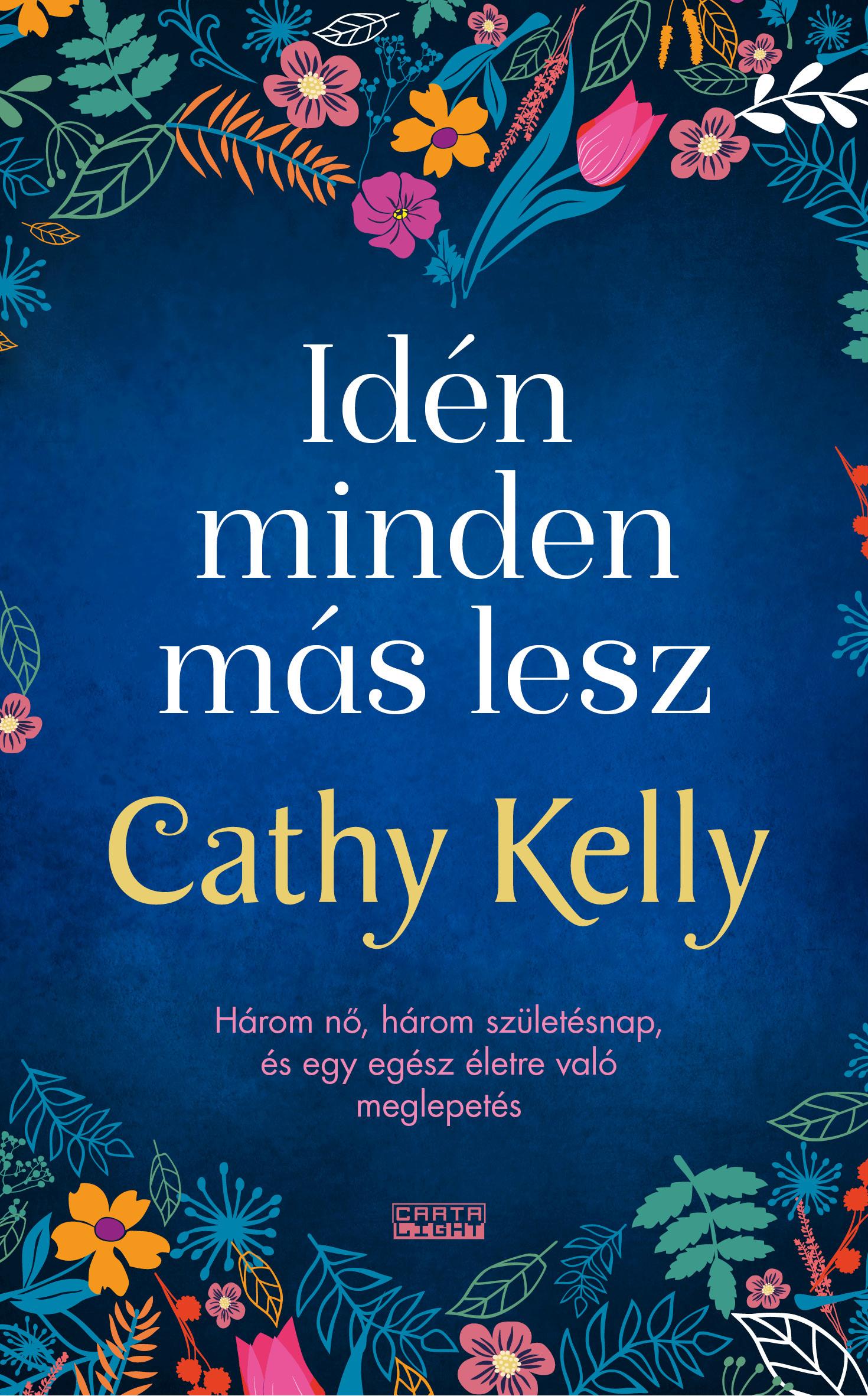 Cathy Kelly - Idén minden más lesz