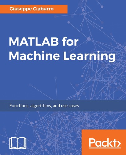 Ciaburro Giuseppe - MATLAB for Machine Learning [eKönyv: epub, mobi]