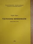 Téglási Ágnes - Változások menedzselése [antikvár]