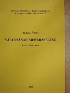 Téglási Ágnes - Változások menedzselése [antikvár]