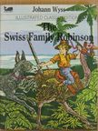 Johann Wyss - The Swiss Family Robinson [antikvár]