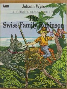 Johann Wyss - The Swiss Family Robinson [antikvár]