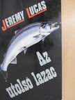 Jeremy Lucas - Az utolsó lazac [antikvár]