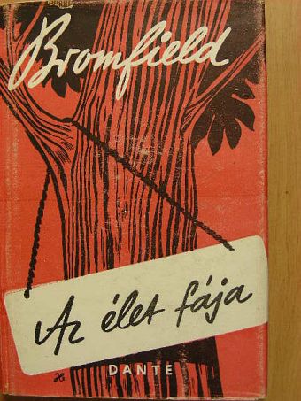 Louis Bromfield - Az élet fája [antikvár]