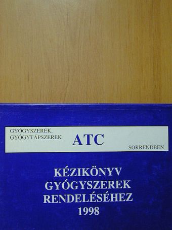 Kézikönyv gyógyszerek rendeléséhez 1998 [antikvár]